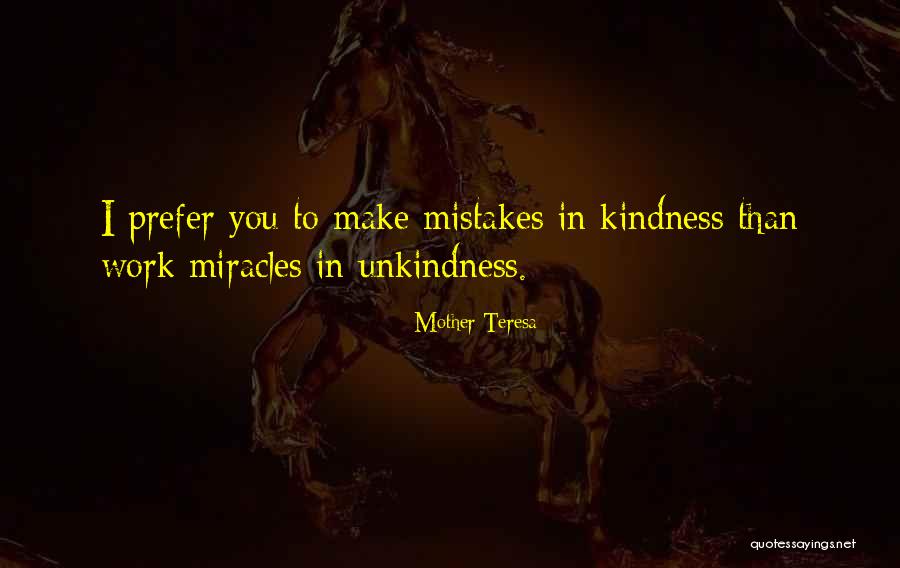Mistakes In Work Quotes By Mother Teresa Mistakes In Work Quotes By Mother Teresa