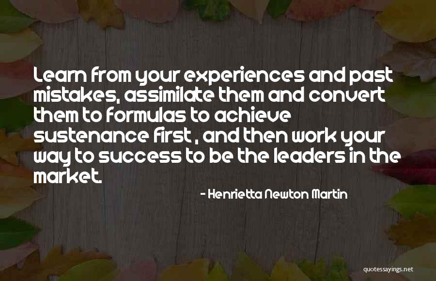 Mistakes In Your Past Quotes By Henrietta Newton Martin