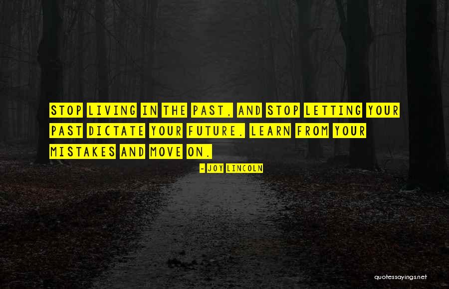 Mistakes In Your Past Quotes By Joy Lincoln