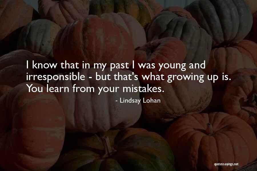 Mistakes In Your Past Quotes By Lindsay Lohan