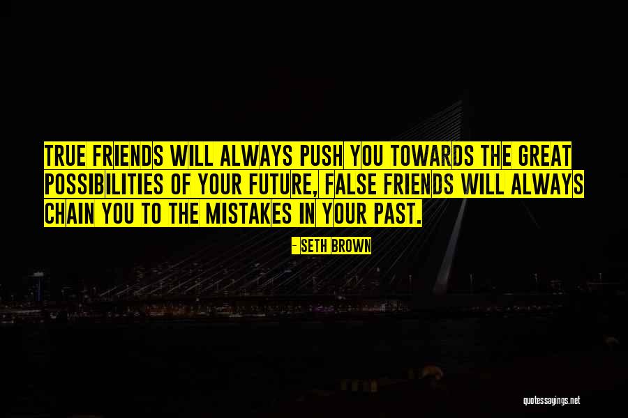 Mistakes In Your Past Quotes By Seth Brown