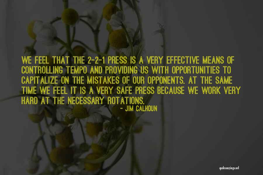 Mistakes Is Necessary Quotes By Jim Calhoun Mistakes Is Necessary Quotes By Jim Calhoun