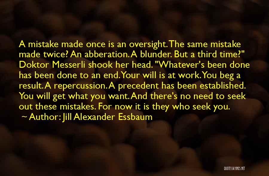 Mistakes Made Twice Quotes By Jill Alexander Essbaum