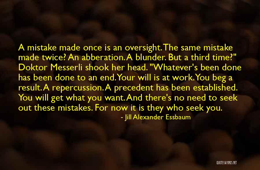 Mistakes Made Twice Quotes By Jill Alexander Essbaum