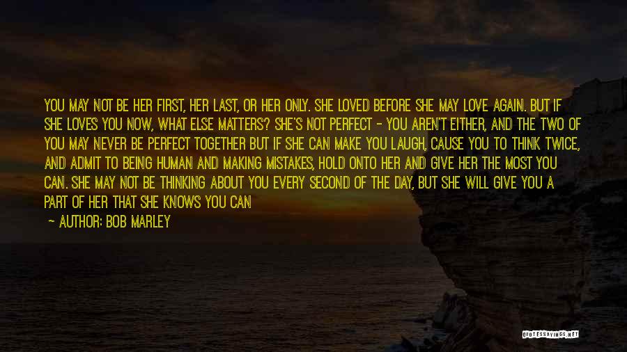 Mistakes Make You Perfect Quotes By Bob Marley