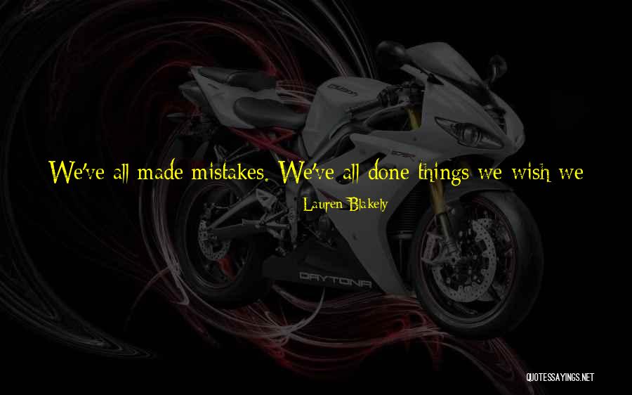 Mistakes No Regrets Quotes By Lauren Blakely