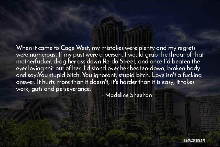 Mistakes No Regrets Quotes By Madeline Sheehan