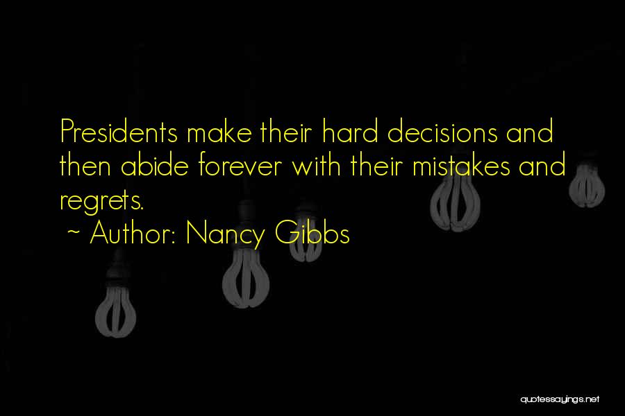 Mistakes No Regrets Quotes By Nancy Gibbs