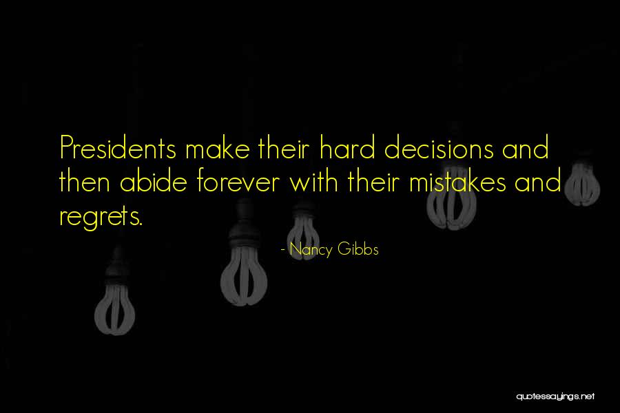 Mistakes No Regrets Quotes By Nancy Gibbs