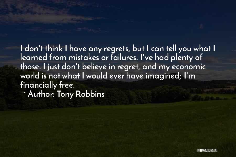 Mistakes No Regrets Quotes By Tony Robbins