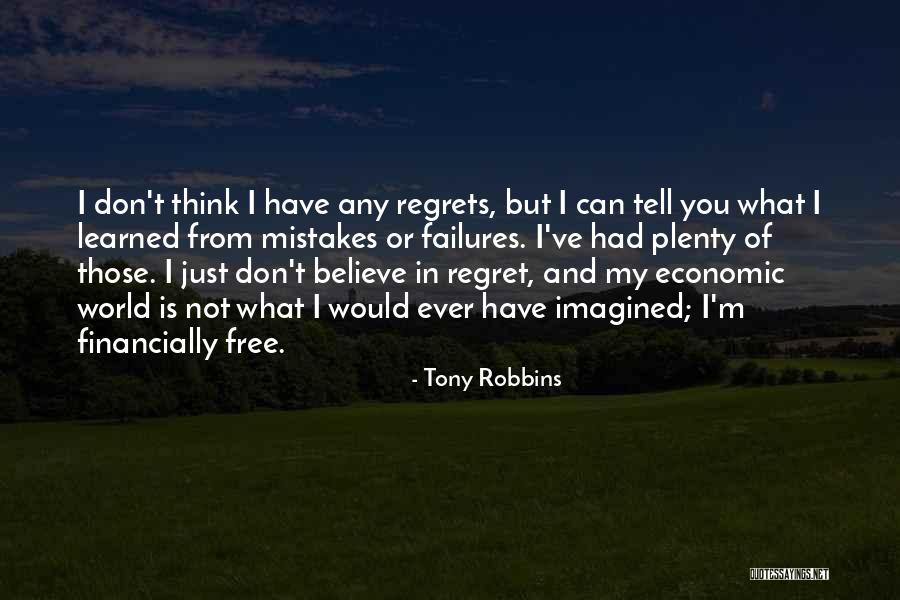 Mistakes No Regrets Quotes By Tony Robbins