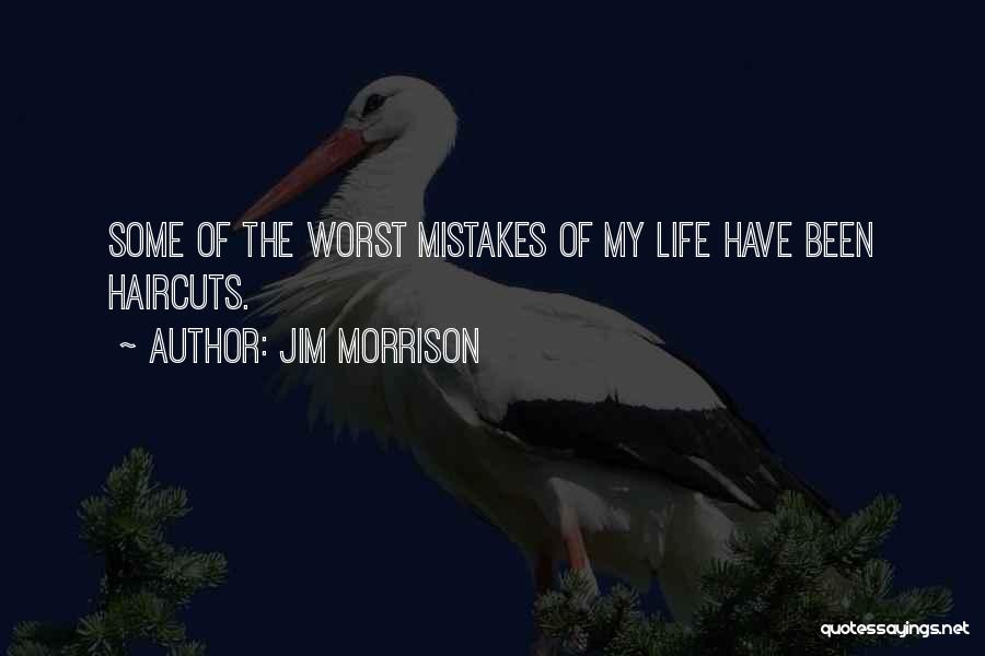 Mistakes Of My Life Quotes By Jim Morrison
