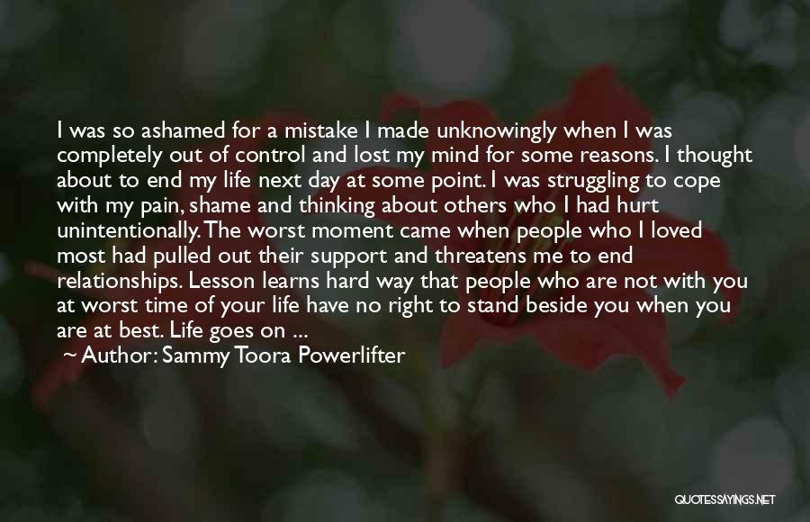 Mistakes Of My Life Quotes By Sammy Toora Powerlifter