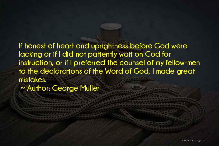 Mistakes Of The Heart Quotes By George Muller