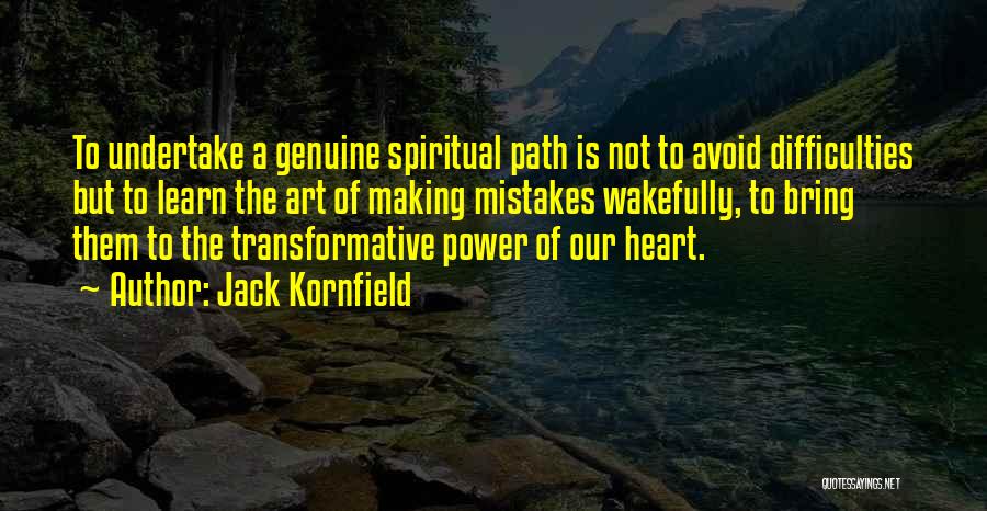 Mistakes Of The Heart Quotes By Jack Kornfield