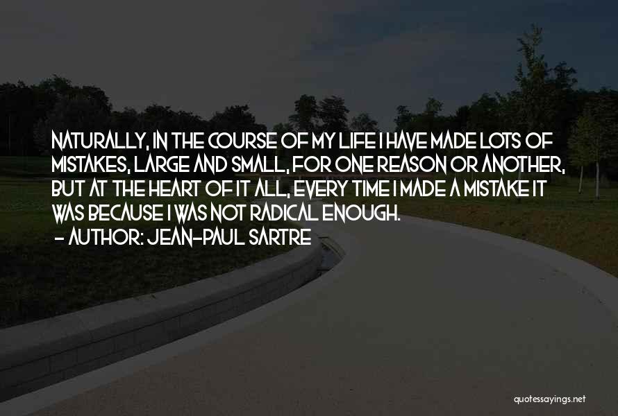 Mistakes Of The Heart Quotes By Jean-Paul Sartre