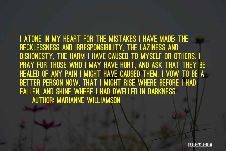 Mistakes Of The Heart Quotes By Marianne Williamson