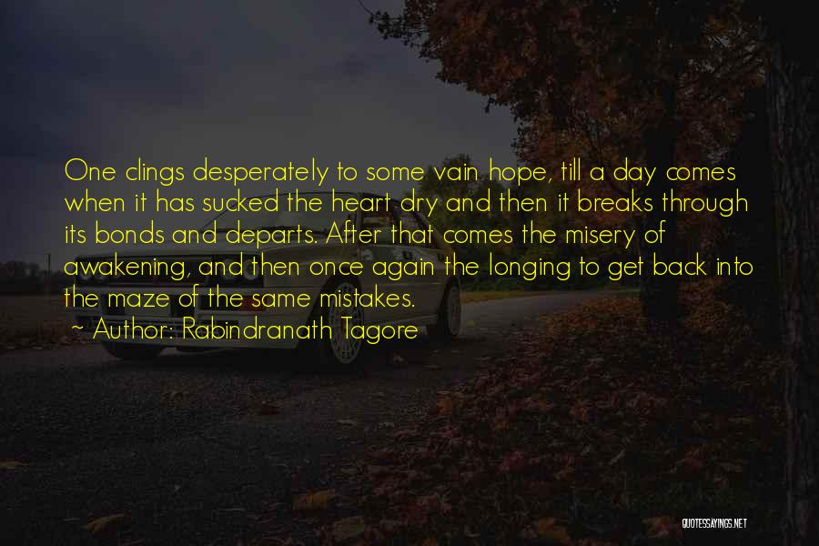 Mistakes Of The Heart Quotes By Rabindranath Tagore