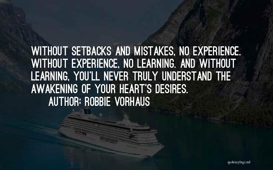 Mistakes Of The Heart Quotes By Robbie Vorhaus