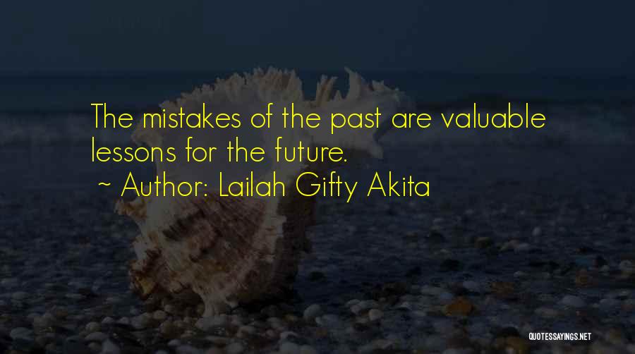 Mistakes Of The Past Quotes By Lailah Gifty Akita