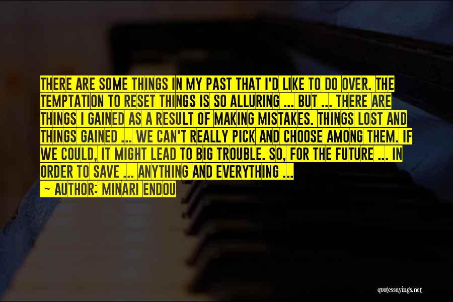 Mistakes Of The Past Quotes By Minari Endou