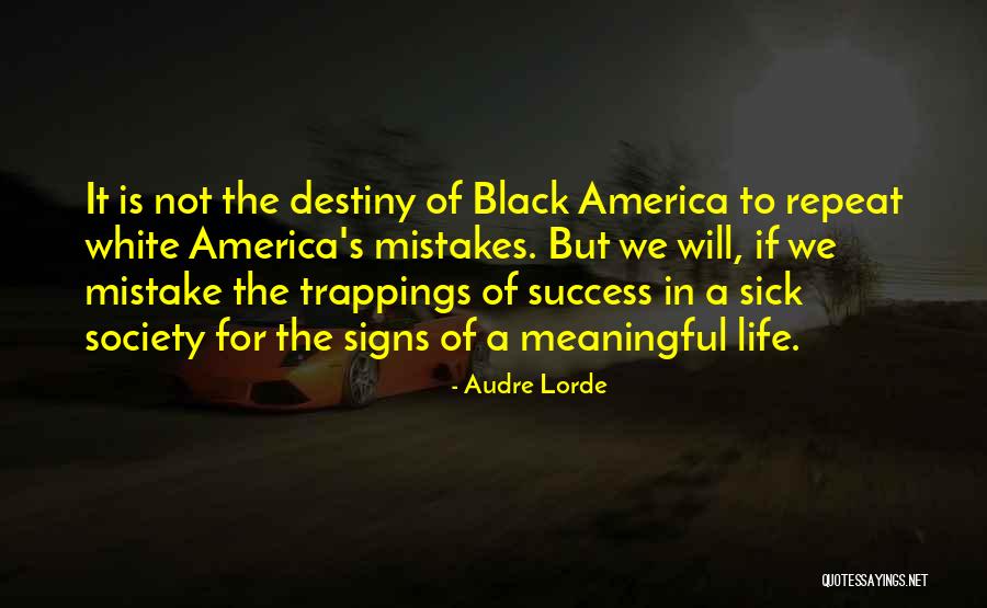 Mistakes To Success Quotes By Audre Lorde Mistakes To Success Quotes By Audre Lorde