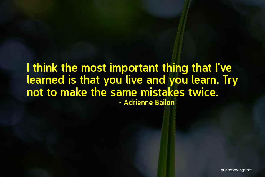 Mistakes Twice Quotes By Adrienne Bailon Mistakes Twice Quotes By Adrienne Bailon