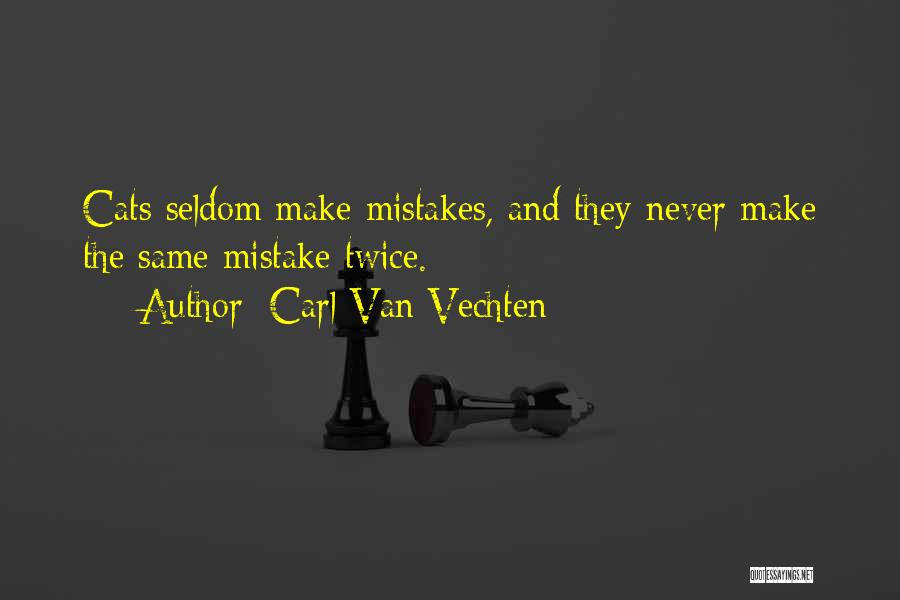 Mistakes Twice Quotes By Carl Van Vechten