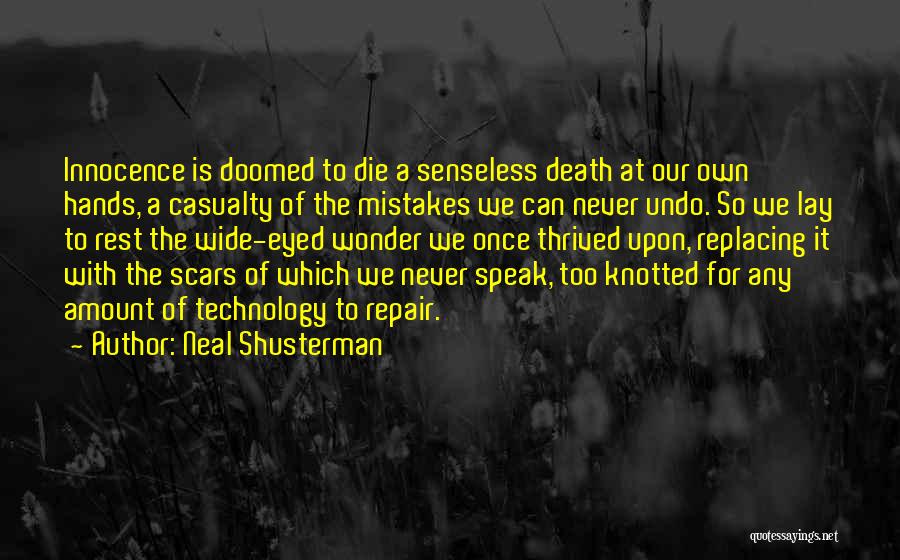 Mistakes Undo Quotes By Neal Shusterman