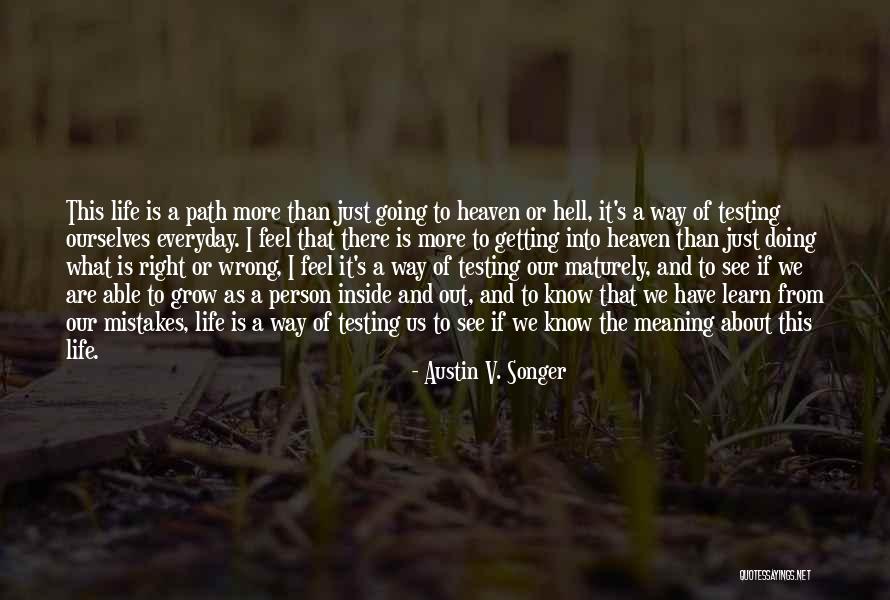 Mistakes We Learn From Quotes By Austin V. Songer Mistakes We Learn From Quotes By Austin V. Songer