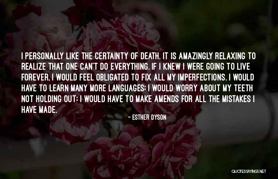Mistakes Were Made Quotes By Esther Dyson Mistakes Were Made Quotes By Esther Dyson