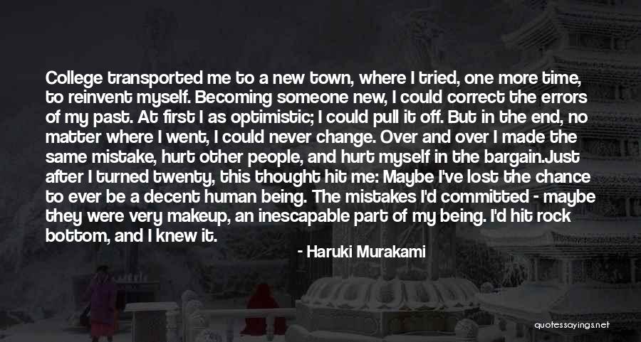 Mistakes Were Made Quotes By Haruki Murakami Mistakes Were Made Quotes By Haruki Murakami