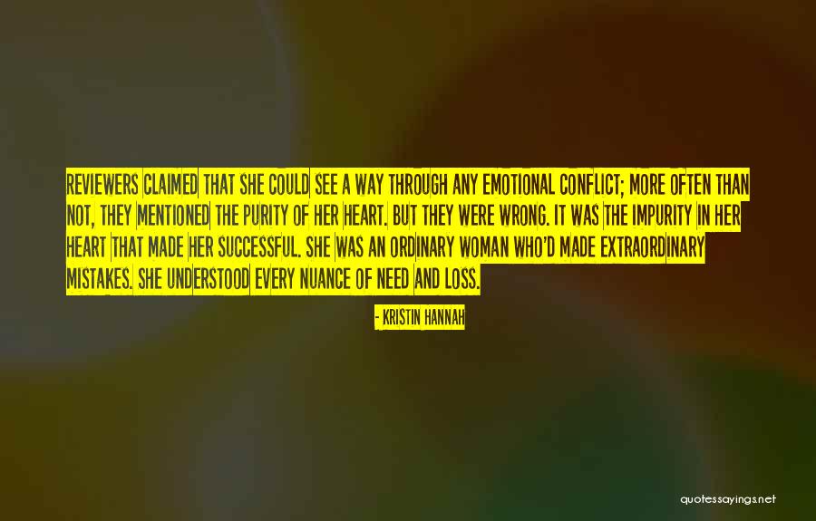 Mistakes Were Made Quotes By Kristin Hannah Mistakes Were Made Quotes By Kristin Hannah