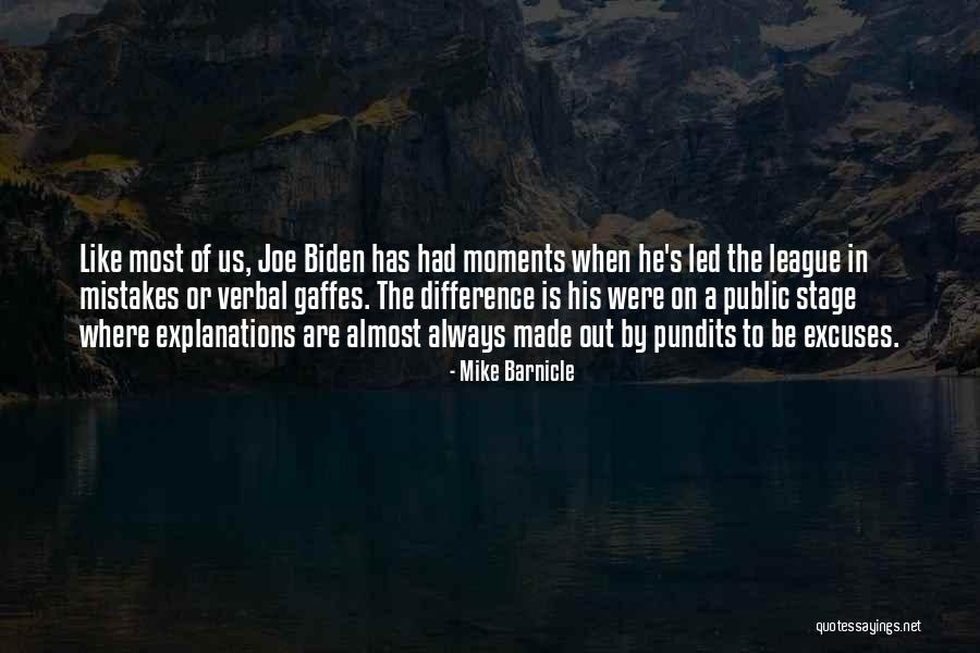 Mistakes Were Made Quotes By Mike Barnicle Mistakes Were Made Quotes By Mike Barnicle
