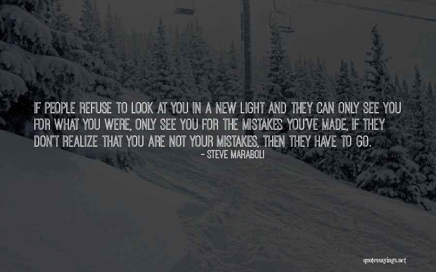 Mistakes Were Made Quotes By Steve Maraboli Mistakes Were Made Quotes By Steve Maraboli