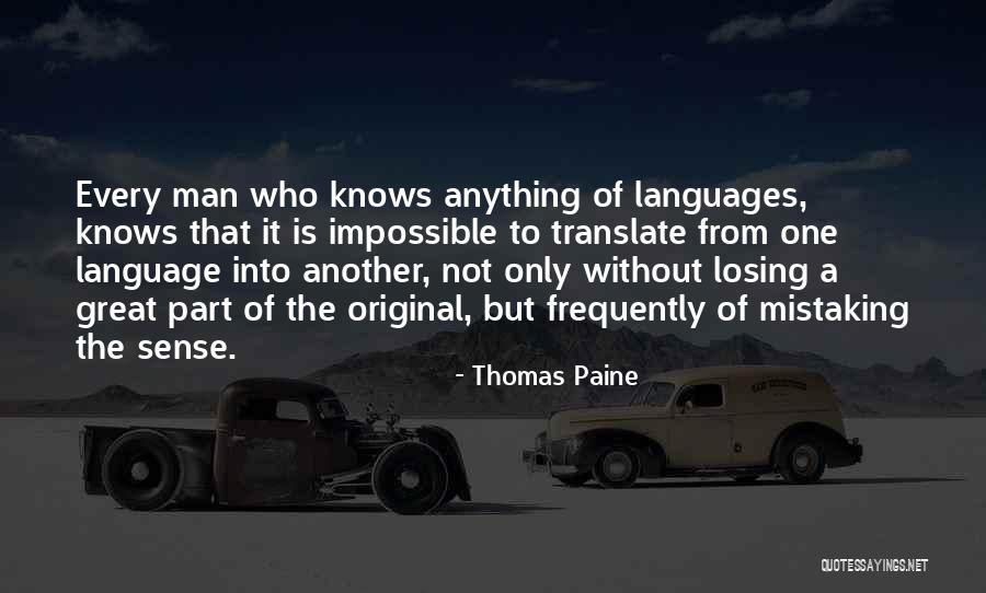 Mistaking One Thing For Another Quotes By Thomas Paine Mistaking One Thing For Another Quotes By Thomas Paine