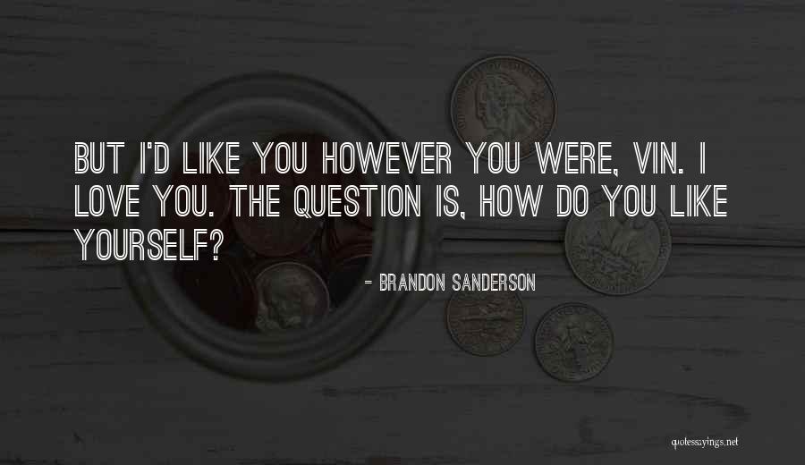 Mistborn Elend Quotes By Brandon Sanderson