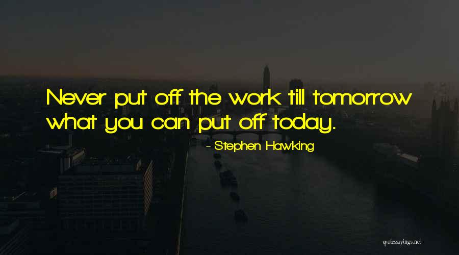 Mister Maker Comes Quotes By Stephen Hawking Mister Maker Comes Quotes By Stephen Hawking