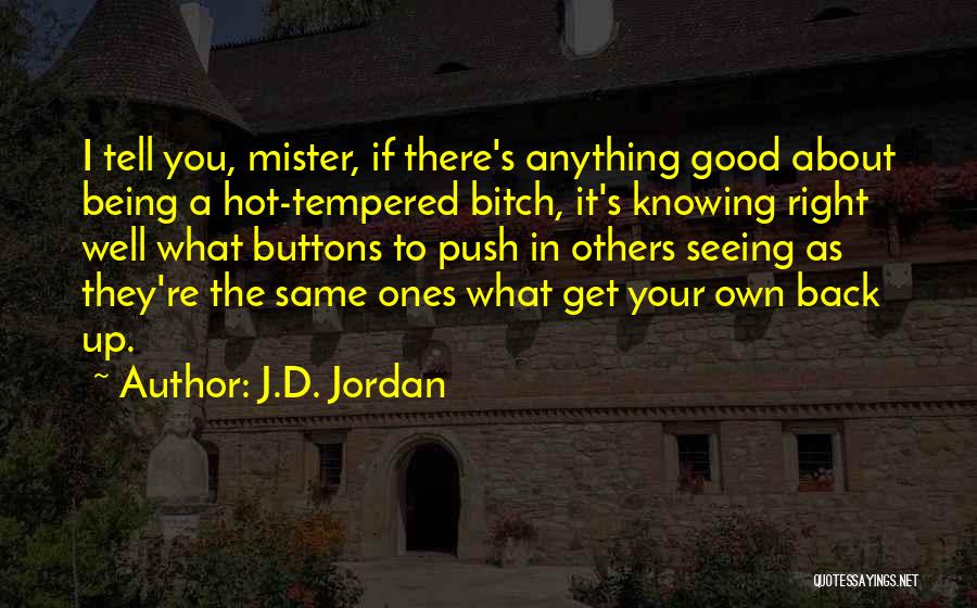 Mister Right Quotes By J.D. Jordan