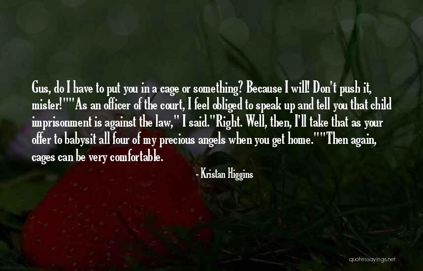 Mister Right Quotes By Kristan Higgins Mister Right Quotes By Kristan Higgins