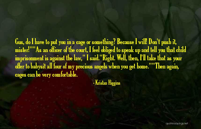 Mister T Quotes By Kristan Higgins Mister T Quotes By Kristan Higgins