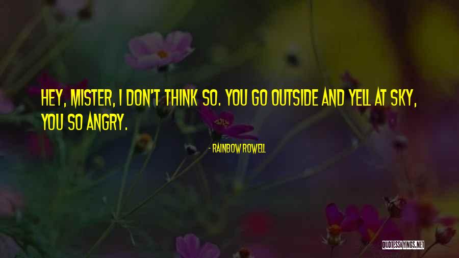 Mister T Quotes By Rainbow Rowell Mister T Quotes By Rainbow Rowell