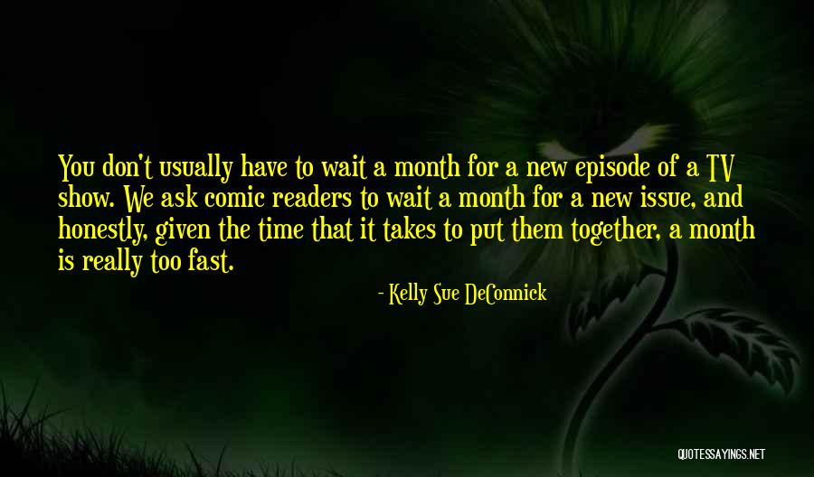 Misterele Romaniei Quotes By Kelly Sue DeConnick Misterele Romaniei Quotes By Kelly Sue DeConnick