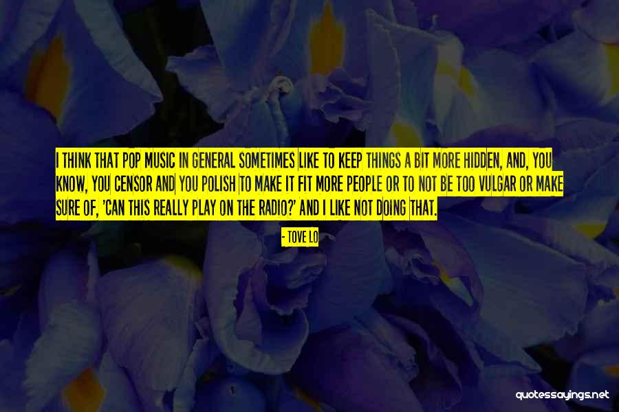 Misterele Romaniei Quotes By Tove Lo Misterele Romaniei Quotes By Tove Lo