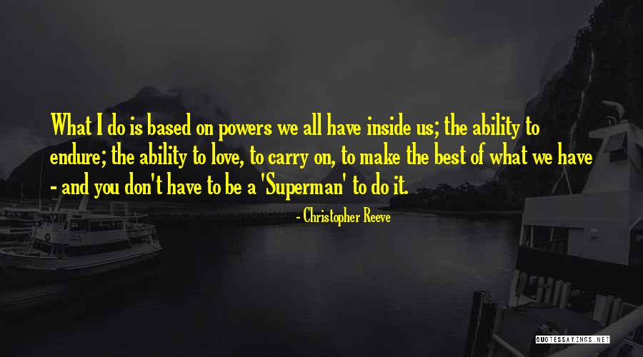 Misterio Glorioso Quotes By Christopher Reeve Misterio Glorioso Quotes By Christopher Reeve
