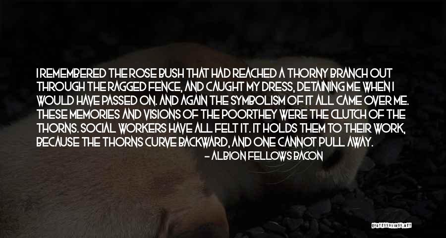 Misteriosa Quotes By Albion Fellows Bacon Misteriosa Quotes By Albion Fellows Bacon