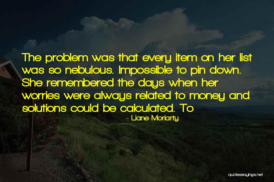 Misteriosos Asesinatos Quotes By Liane Moriarty Misteriosos Asesinatos Quotes By Liane Moriarty