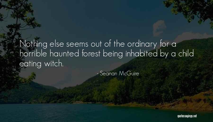 Misterius Happened Quotes By Seanan McGuire Misterius Happened Quotes By Seanan McGuire
