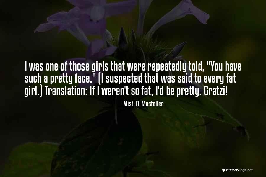 Misti D. Mosteller Quotes 2194832 Misti D. Mosteller Quotes 2194832