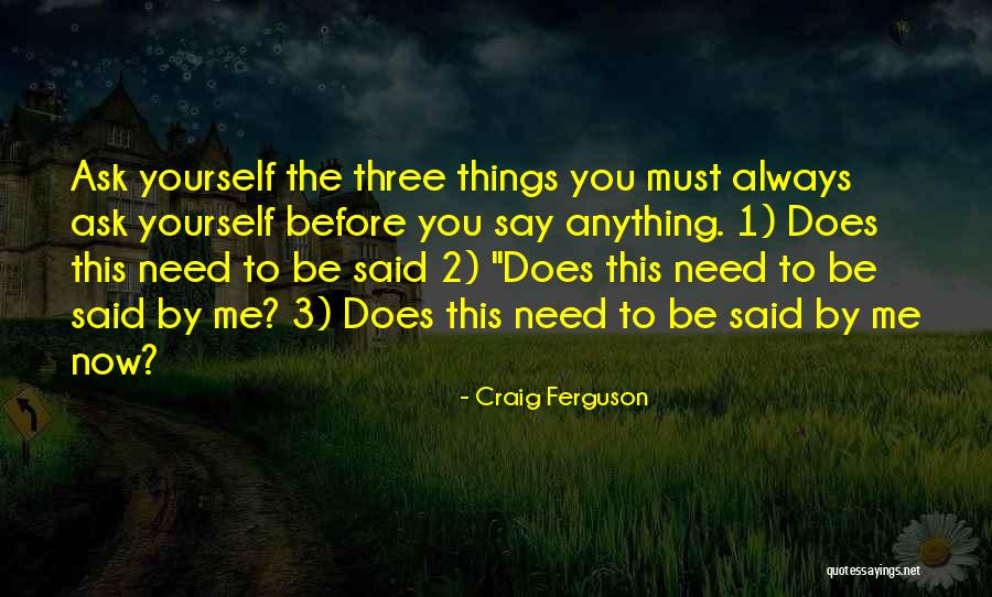 Mistisizm Nedir Quotes By Craig Ferguson Mistisizm Nedir Quotes By Craig Ferguson